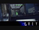 【PREY】まったりしたいはずなのに何か怖い 第5回 1/4 【実況】