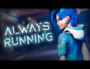 [META RUNNER]Always Running - AJ DiSpirito ft. MattxAJ(歌詞付き)