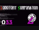 [実況]　ド素人による管理業務33 ”Lobotomy Corporation”