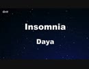 Insomnia - Daya Karaoke 【With Guide Melody】