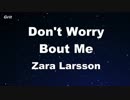 Don't Worry Bout Me - Zara Larsson Karaoke 【With Guide Melody】