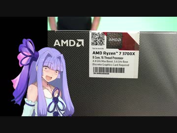 ゆかりと葵の最新PCパーツ事情 2019年7月号 "For the Glory of AMD!!"