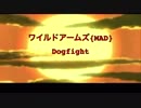 ワイルドアームズ{MAD}m.o.v.eのDogfightを面白くアレンジしてみた