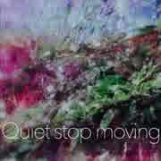 Quiet stop moving - Tomoo Kosugi