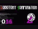 [実況]　ド素人による管理業務36 ”Lobotomy Corporation”