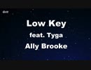 Low Key feat. Tyga - Ally Brooke Karaoke 【With Guide Melody】