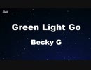 Green Light Go - Becky G Karaoke 【With Guide Melody】