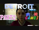 ～顔出し DETROIT～part2【BECOME HUMAN】【ゲーム実況】
