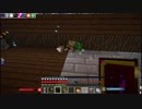 とある社畜共のマインクラフトー魔術編ーpart23