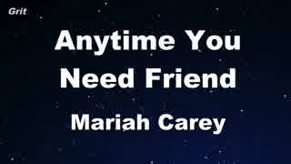 Anytime You Need A Friend - Mariah Carey Karaoke 【With Guide Melody】