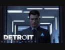 [Detroit Become Human]アンドロイドはただの機械か生命か？ #18[実況]