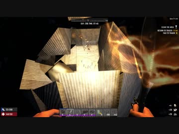 [7DTD] 動物園は悪夢52 [α17.4]