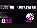 [実況]　ド素人による管理業務38 ”Lobotomy Corporation”