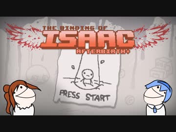 【CeVIO実況】ささらが超鬼畜アクションやります part.21【The Binding Of Isaac: Afterbirth +】