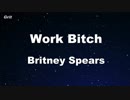 Work B**ch - Britney Spears Karaoke 【With Guide Melody】