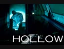【実況】To be "HOLLOW"　Day 4 - 2/2