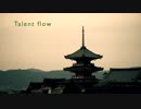 【初音ミク】Talent flow【オリジナル】