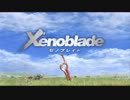 【ゼノブレイド】【part1】始まりの物語【ゲーム実況】【風神雷神】