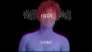 HIDE SHINE