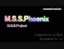 M.S.S.phoenix耳コピしてみた[Arranged&ShortCutVer.]