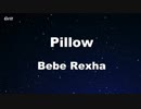 Pillow - Bebe Rexha Karaoke 【With Guide Melody】