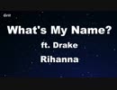 What's My Name? ft. Drake - Rihanna Karaoke 【With Guide Melody】