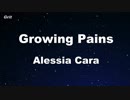 Growing Pains - Alessia Cara Karaoke 【With Guide Melody】