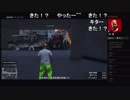 部長とケリーさんとだっとさんとnicoさんと ま視聴者の GTA5【実況プレイ】その442