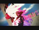 【Fate/MMD】カルナでFRIENDS