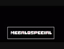 MEGALOSPECIAL(Omnilovania my take)