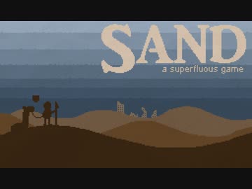 ゆっくりゲーム紹介 【The Superfluous Sand】