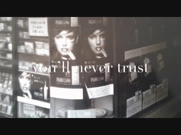 斉藤ヤスタケ you’ll never trust