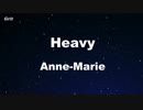 Heavy - Anne-Marie Karaoke 【With Guide Melody】