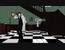 【MMD刀剣乱舞】光忠さんでClassic