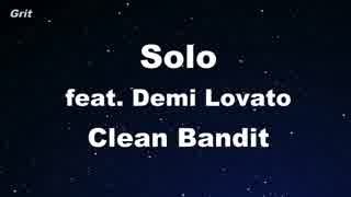 Solo feat. Demi Lovato - Clean Bandit Karaoke 【With Guide Melody】