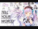 【神楽めあ】Tell Your World：一周年おめでとう！