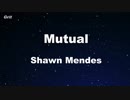Mutual - Shawn Mendes Karaoke 【With Guide Melody】