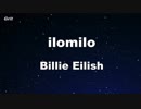ilomilo - Billie Eilish Karaoke 【With Guide Melody】