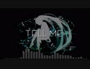Tell me feat.初音ミク /Adnoh(あどのあ)