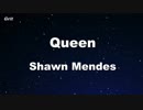 Queen - Shawn Mendes Karaoke 【With Guide Melody】