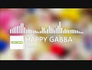 【HAPPY GABBA】Toytown