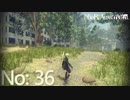 【初見HARD実況】NieR：Automata -No:36-