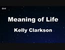 Meaning of Life - Kelly Clarkson Karaoke 【With Guide Melody】