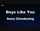 Boys Like You - Anna Clendening Karaoke 【With Guide Melody】