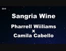 Sangria Wine - Pharrell Williams x Camila Cabello Karaoke 【With Guide Melody】