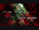 【DXシナリオ】Face peeler【PV】