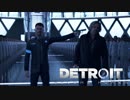 [Detroit Become Human]アンドロイドはただの機械か生命か？ #22[実況]
