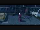Dead by Daylight の思い出 115【ナース - 2019/06/18】