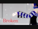 [MMD] Broken [初音ミク]