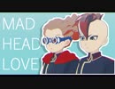 【MMDイナイレ】MAD HEAD LOVE【W司令塔の日2019】